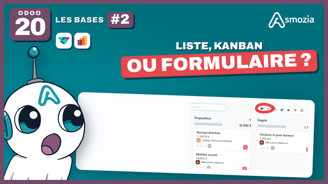 Liste, kanban, formulaire : comprendre les vues